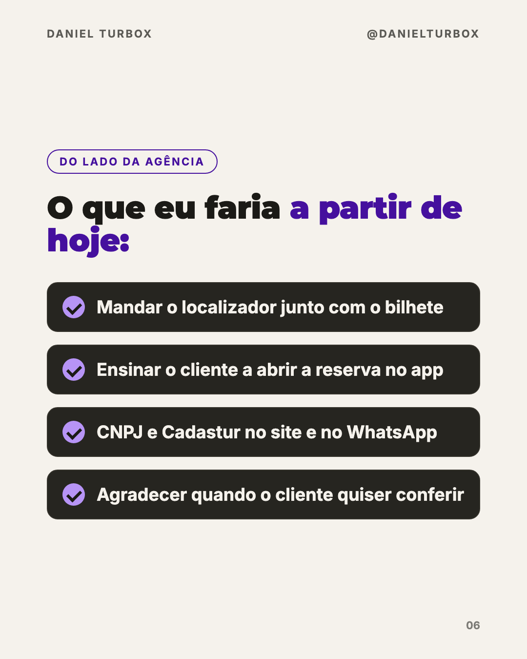 Slide do carrossel: o que eu faria na agência a partir de hoje, localizador junto com o bilhete, ensinar a abrir a reserva, CNPJ e Cadastur visíveis e agradecer a conferência