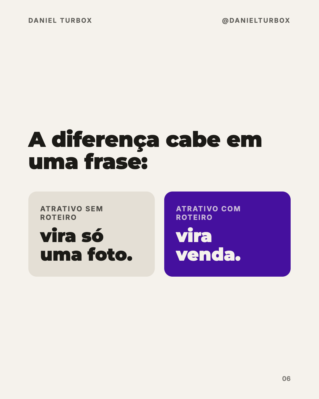 Atrativo sem roteiro vira só uma foto. Com roteiro, vira venda