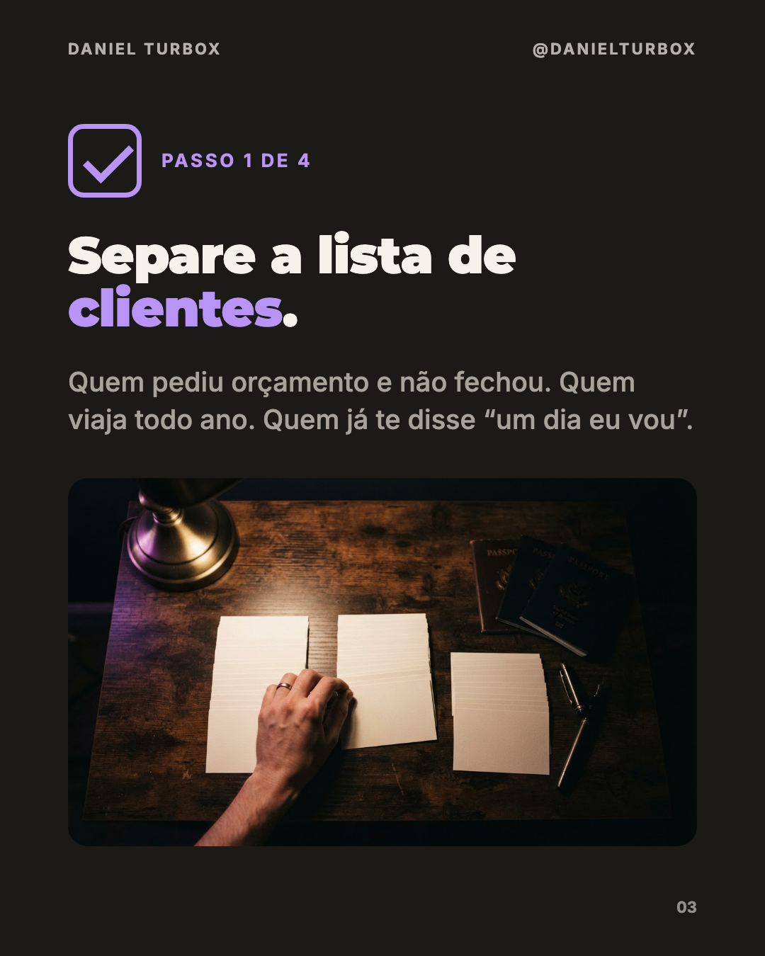 Checklist de Black Friday para agência de viagens, passo 1 de 4: separar a lista de clientes que pediram orçamento e não fecharam, que viajam todo ano ou que dizem que um dia vão viajar