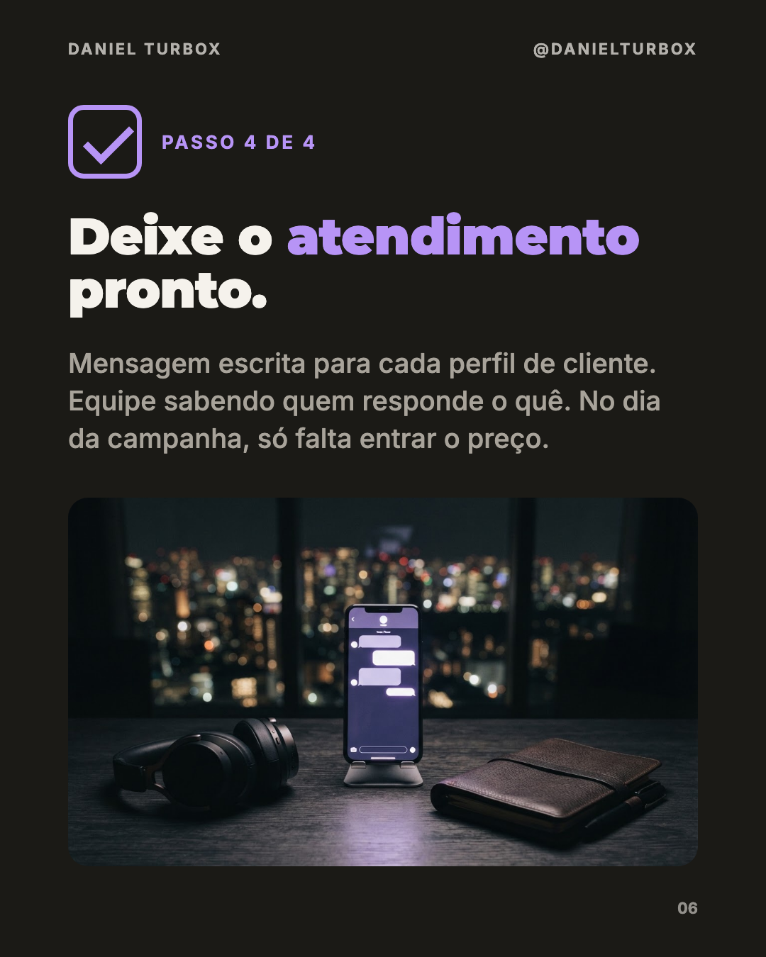 Checklist de Black Friday para agência de viagens, passo 4 de 4: deixar o atendimento pronto, com mensagem escrita para cada perfil de cliente e a equipe sabendo quem responde o quê
